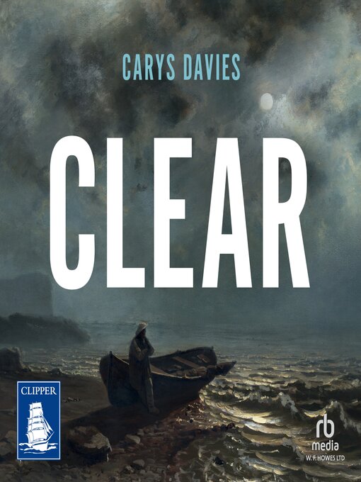 Title details for Clear by Carys Davies - Wait list